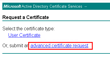 Advanced Certificate Request